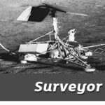 Surveyor ยานสำรวจเป็นยานอวกาศอเมริกันลำแรกที่ลงจอดอย่างนุ่มนวลบนวัตถุนอกโลก